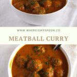 pinterest image with the title meatball curry.