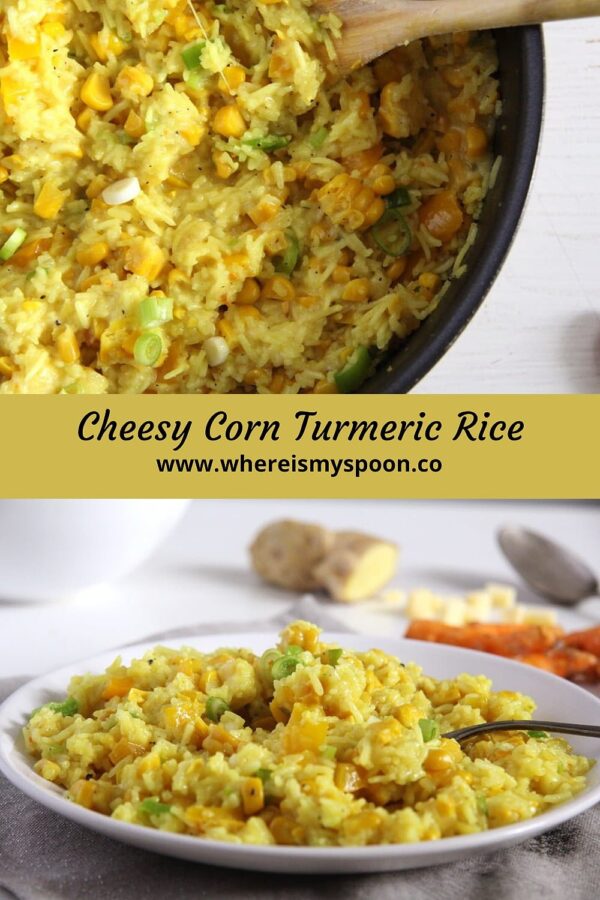 Fresh Turmeric Rice (with Corn and Cheese)