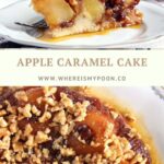 pinterest image with the title apple caramel cake.