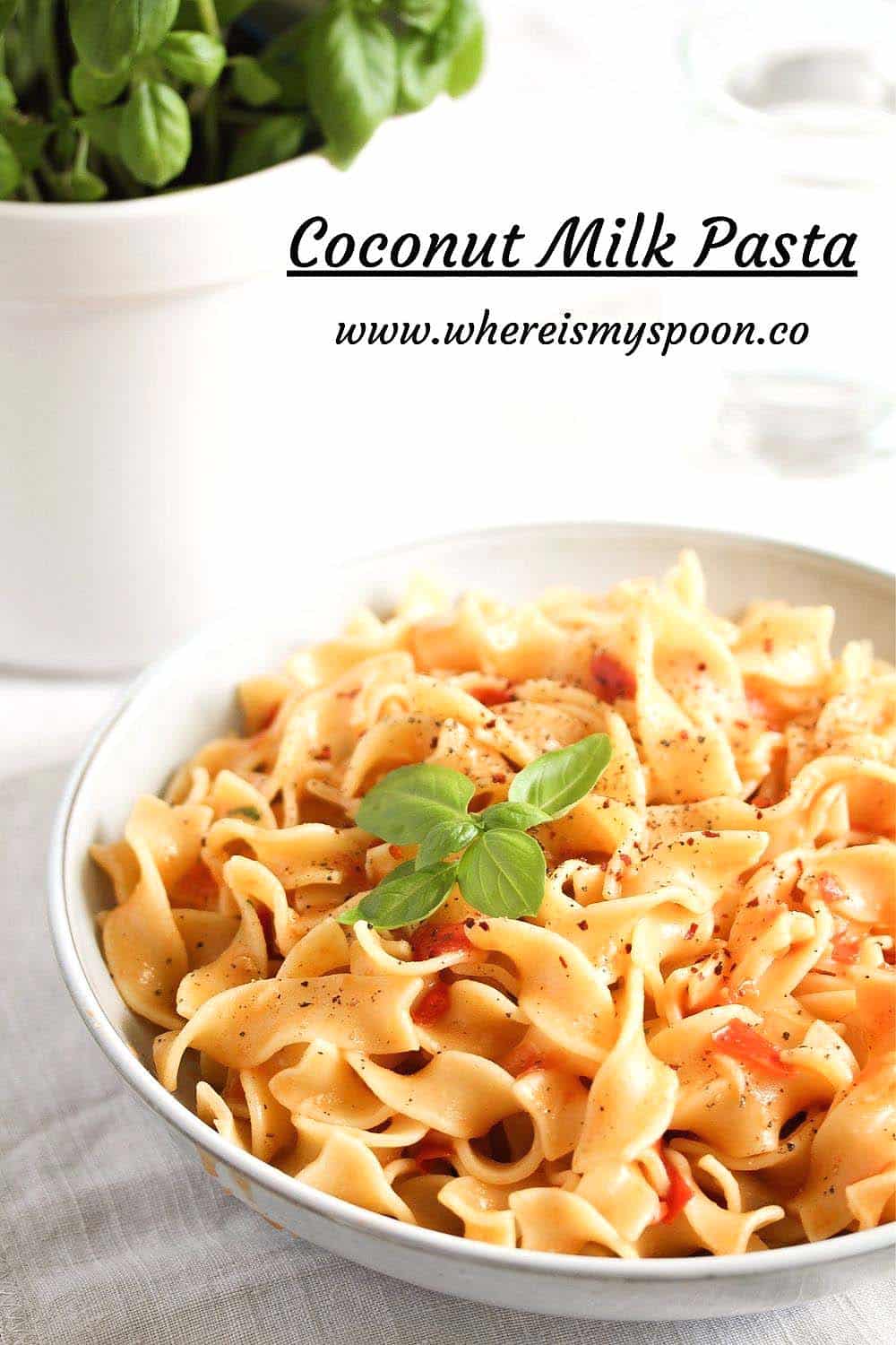Coconut Milk Sauce for Pasta (with Tomatoes and Basil)