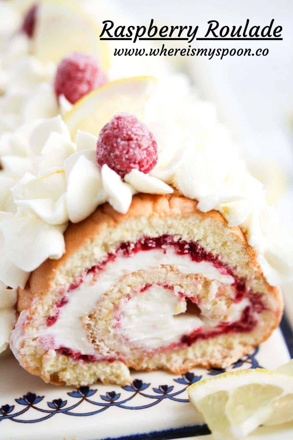 Raspberry and Lemon Swiss Roll or Roulade Where Is My Spoon