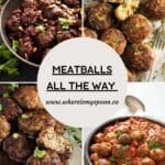 pin image as collage of four pictures for meatballs all the way.